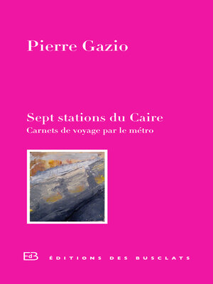 cover image of Sept stations du Caire